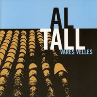 Al Tall - Vares Velles