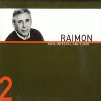 Raimon - Nova Integral Edició 2000 (Vol. 2)