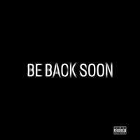 BerZerk - Be Back Soon (Explicit)