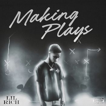 lil rich - Making plays (Explicit)