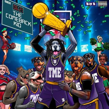 Big B - The Comeback Kid (Explicit)