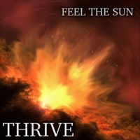 Thrive - Feel The Sun (Explicit)
