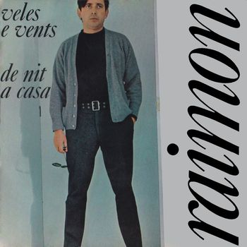 Raimon - De Nit, a Casa / Veles e Vents