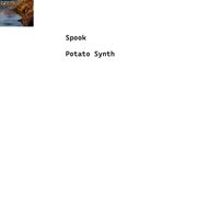 Spook - Potato Synth