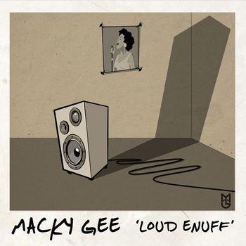Macky Gee - Loud Enuff