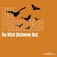 The Primitives - The Witch (Halloween Mix)