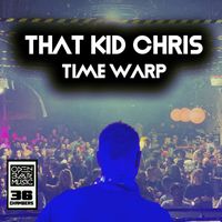 That Kid Chris - Time Warp