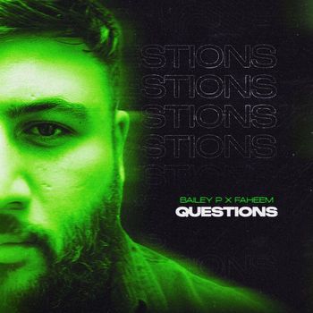 Bailey P & Faheem - Questions