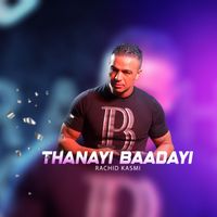 Rachid Kasmi - Thanayi Baadayi