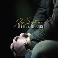 Javi Santana - De Veras, Gracias.