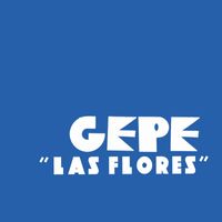 Gepe - Las Flores