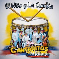 Los Cantaritos del Ritmo - El Niño y la Cumbia