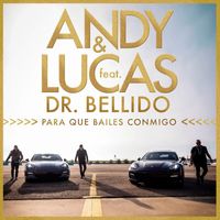 Andy & Lucas - Para Que Bailes Conmigo