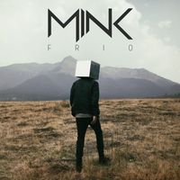 MINK - Frío