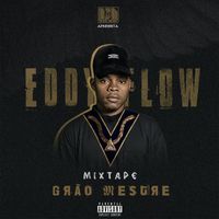 Eddy Flow - Grão Mestre (Explicit)