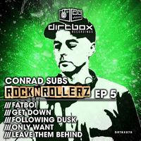 Conrad Subs - Rock N Rollerz EP 5
