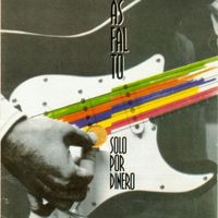 Asfalto - Sólo por Dinero