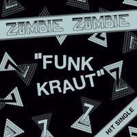 Zombie Zombie - Funk Kraut