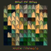 Hideki Takimoto - Base Of Bass