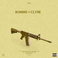 Tute - Bonnie & Clyde (Explicit)