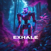 DRIFT - EXHALE