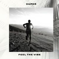 Kuper - Feel The Vibe