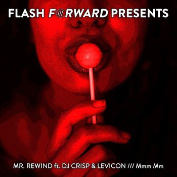 Mr. Rewind - Mmm Mm