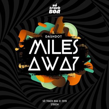 Dashdot - Miles Away
