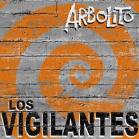Arbolito - Los Vigilantes