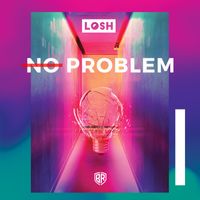 LOSH - No Problem