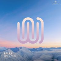 BALEĀ - Only You