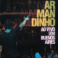 Armandinho - Ao Vivo em Buenos Aires