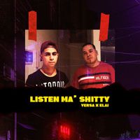 Versa - Listen Ma' Shitty (Explicit)