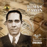 Tomás Pavón - A Clavito y Canela