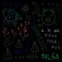 Tulsa - Tres Venenos