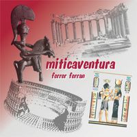 FERRER FERRAN - Miticaventura