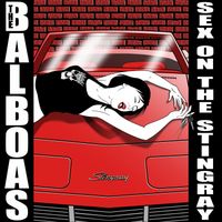 The Balboas - Sex on the Stingray