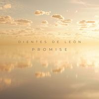 Dientes de León - Promise