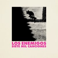 Los Enemigos - Siete Mil Canciones