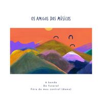 Os Amigos dos Músicos - A Banda