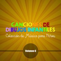 Rainbow - Canciones de Dibujos Infantiles Colección de Música para Niños (Vol. 6)