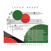 TYCHO BRAHE - Aurora – Crepusculum