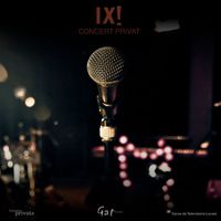 Ix! - Concert Privat (En Directe)