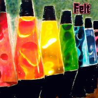 Felt - Cuz We Wanted Like It