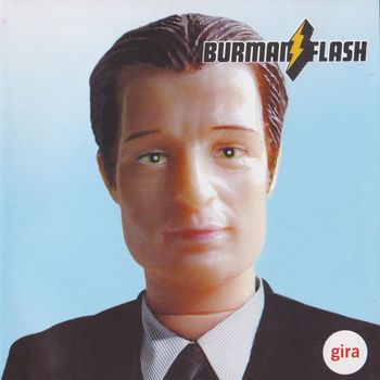 Burman Flash - Gira