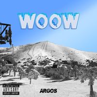 Argos - WOOW (Explicit)