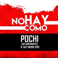 Pochi - No Hay Como (Explicit)