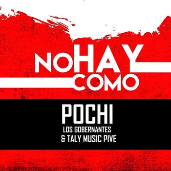 Pochi - No Hay Como (Explicit)