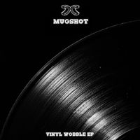 Mugshot - Vinyl Wobble EP
