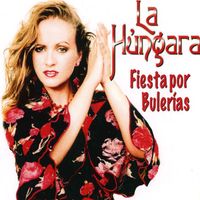 La Húngara - Fiesta por Bulerías